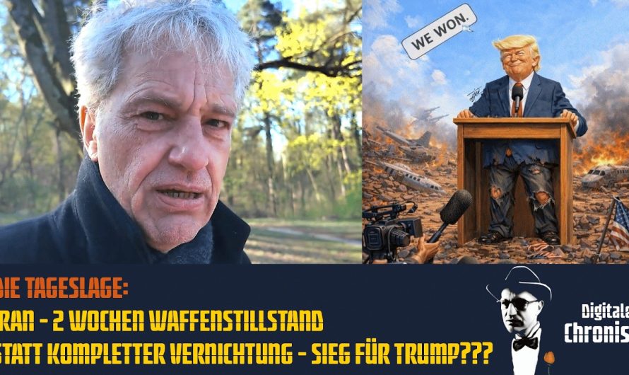 Die Tageslage: Iran – 2 Wochen Waffenstillstand statt kompletter Vernichtung – Sieg für Trump???