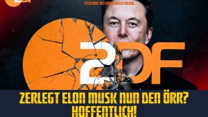 Telefonat mit einem alten Freund: Zerlegt Elon Musk nun den ÖRR? Hoffentlich!